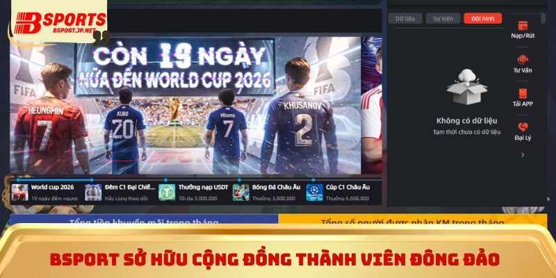 Bsport sở hữu cộng đồng thành viên đông đảo 