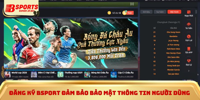 Đăng ký Bsport đảm bảo bảo mật thông tin người dùng