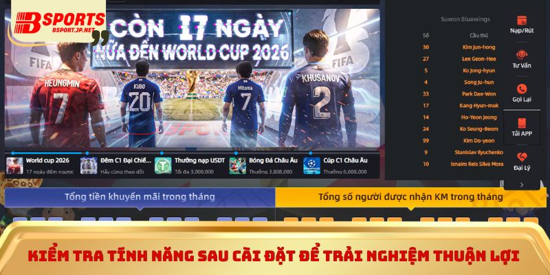 Kiểm tra tính năng sau cài đặt để trải nghiệm thuận lợi