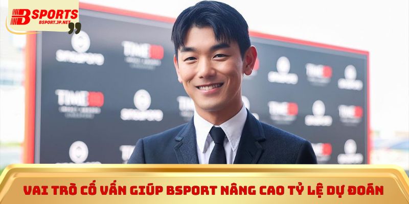 Vai trò cố vấn chiến thuật giúp Bsport nâng cao tỷ lệ dự đoán